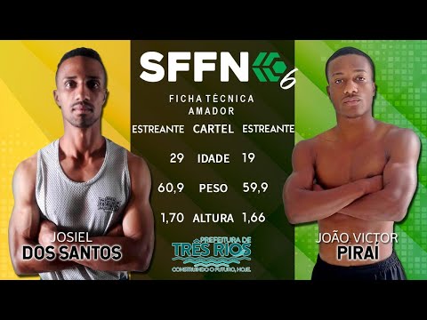 SFFN 6 - Josiel dos Santos vs João Victor "Piraí"