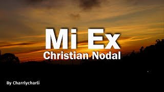 Christian Nodal - Mi Ex (Letra)