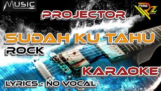 Download lagu PROJECTOR - SUDAH KU TAHU - KARAOKE | LIRIK - TANPA VOKAL mp3 Download lagu PROJECTOR - SUDAH KU TAHU - KARAOKE | LIRIK - TANPA VOKAL mp3