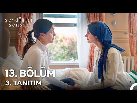 Sevdiğim Sensin 13. Bölüm 3. Tanıtım