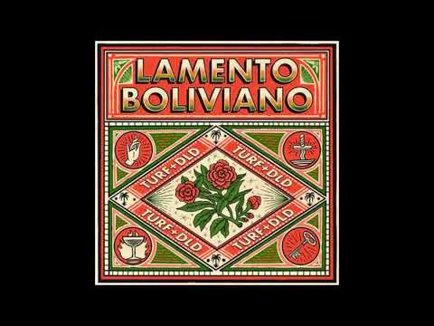 Turf feat. DLD - Lamento Boliviano (AUDIO)