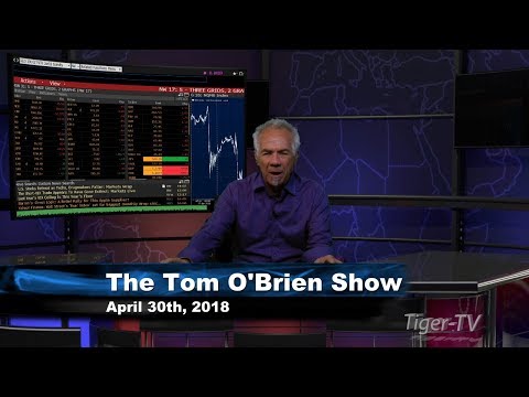 April 30th Tom O'Brien Show on TFNN - 2018