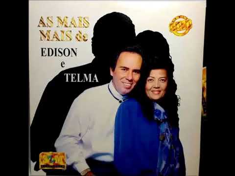 Edison & Telma - As mais mais / Álbum Completo