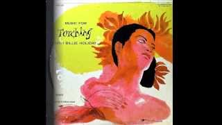 Billie Holiday. Music For Torching.