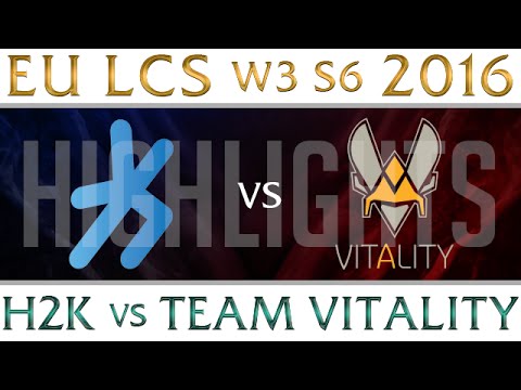H2K vs Team Vitality Highlights EU LCS Week 3 Day 1 Spring 2016 S6 H2K vs VIT W3