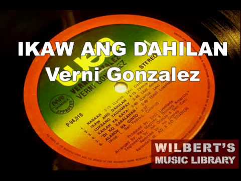 IKAW ANG DAHILAN - Verni Gonzalez