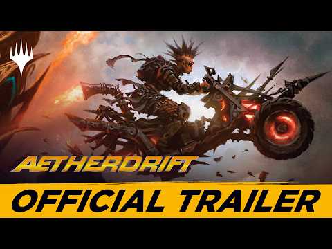 Racers, Ignite Your Engines! | Aetherdrift Official Trailer | Magic: The Gathering
