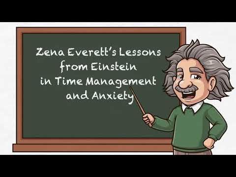 Lessons from Einstein on Time Management and Anxiety