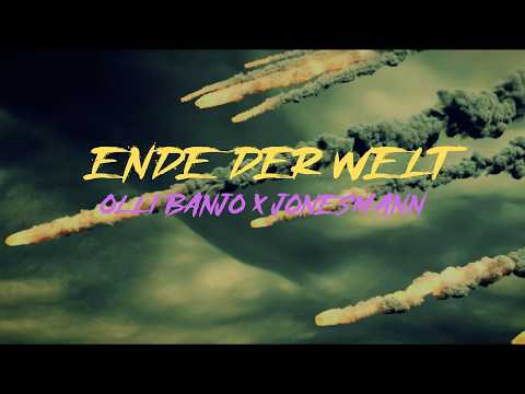 Olli Banjo x Jonesmann -  Ende der Welt (Official Video)