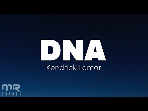 Kendrick Lamar - DNA (Lyrics)