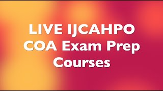 Eye Tech Training Live IJCAHPO COA Exam Prep Courses Now Available Worldwide!