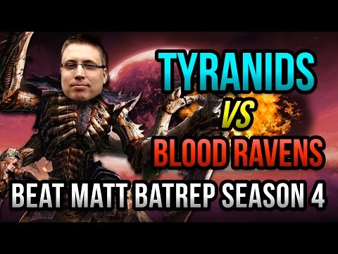 Tyranids vs Blood Ravens Warhammer 40k Battle Report - Beat Matt Batrep Ep 23