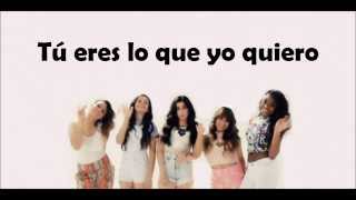 Fifth Harmony - Tú Eres Lo Que Yo Quiero (Lyrics/Letra)