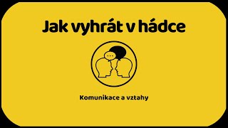 KOMUNIKACE A VZTAHY - Jak konstruktivně řešit konflikty, vyhýbat se hádkám a zlepšit vztahy.