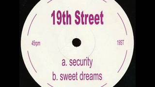 19th Street - Security (Cevin Fisher - Freaks Come out Bootleg)