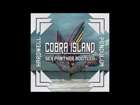 Hardwell vs. Pendulum - COBRA ISLAND (Sex Panther Bootleg)