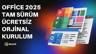 OFFİCE 2025 TAM SÜRÜM ÜCRETSİZ ORJİNAL KURULUM
