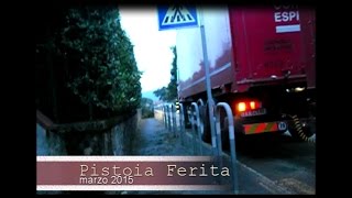 preview picture of video 'Pistoia Ferita! Marzo 2015.'