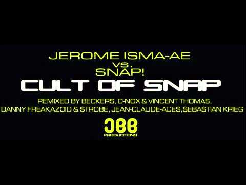 Jerome Isma-Ae vs. SNAP! - Cult of Snap (Jean Claude Ades Rmx)