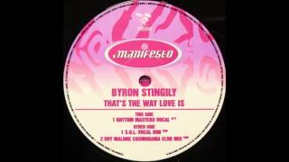 Byron Stingily - That´s The Way Love Is (Rhythm Masters Vocal)