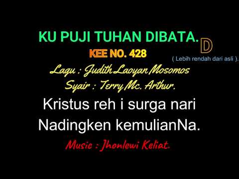 KEE 428 (Karaoke Version). D (lebih rendah). KU PUJI TUHAN DIBATA.