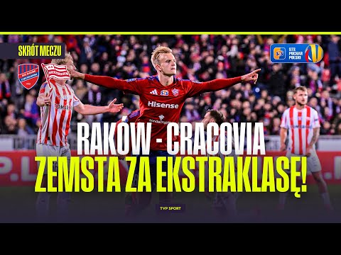 SUMMARY: RAKÓW CZĘSTOCHOWA - CRACOVIA. BRUTAL REVENGE FOR THE EKSTRAKLASA! POLISH CUP