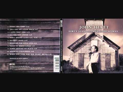 Hold On for Your Love - John Hiatt