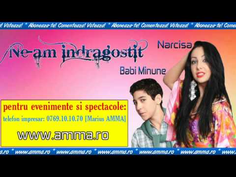 Babi Minune si Narcisa - Ne-am indragostit - manele de dragoste