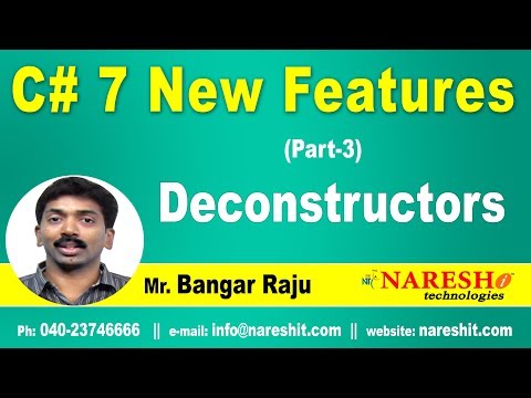 Part -3 New Features of C#7 | Deconstructors | C# 7 New Features Tutorial | Mr. Bangar Raju