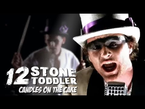 12 Stone Toddler - Candles On The Cake (Official MV)