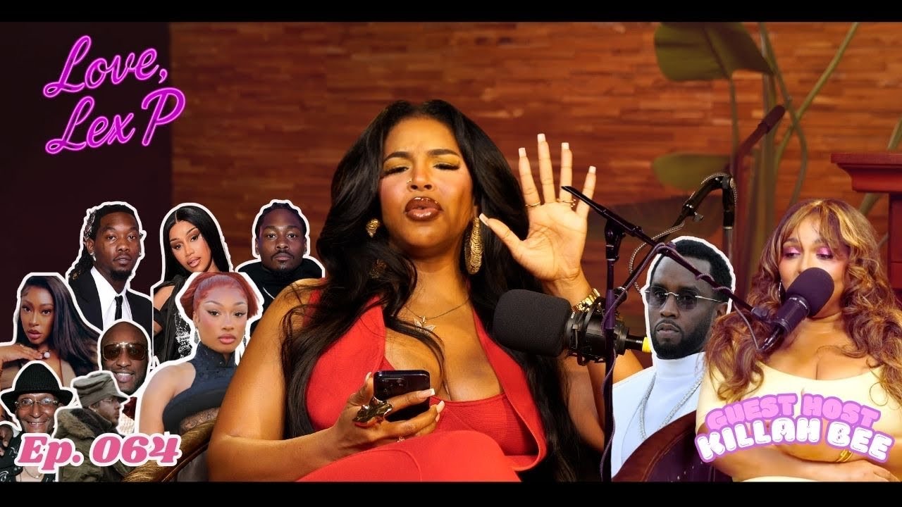 Love, Lex P Ep 64 feat Killah Bee! Gucci Mane update, Offset hospitalized, Jack Harlows hat & more!
