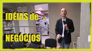 Idéias de negócios ( Pequenas Empresas Grandes Negócios)