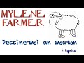 Mylène Farmer - Dessine-Moi un Mouton + Lyrics