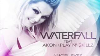 Waterfall feat. Akon &amp; Play N&#39; Skillz - Angel Eyes HD
