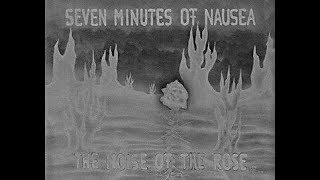 Seven Minutes of Nausea - The Noise of The Rose (1991) - Side A
