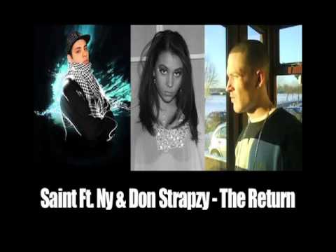 Saint ft. Ny & Don Strapzy - The Return
