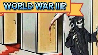World War III?