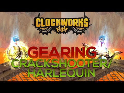 Clockworks Flyff - Gear Progression Guide for Crackshooter / Harlequin