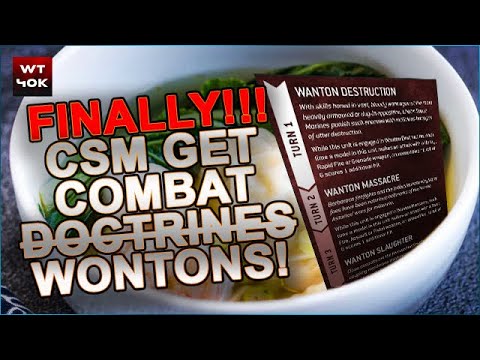 FINALLY! Chaos Space Marines Get Combat WONTONS - Warhammer 40k