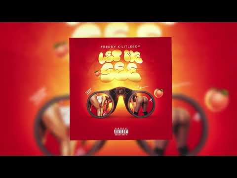 Let me see - Freddy X Litleboy (Bouyon 2025)