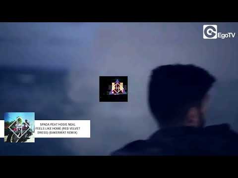 SPADA FEAT HOSIE NEAL - Fells Like Home (Red Velvet Dress) (Bakermat Remix)