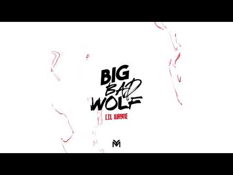 Video Big Bad Wolf (Audio) de Lil Wayne