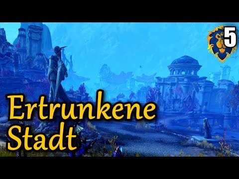 WoW BFA 8.2 Allianz #5 ERTRUNKENE STADT ★ let's play wow bfa walkthrough german