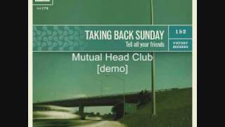 Mutual Head Club - Taking Back Sunday (a demo)