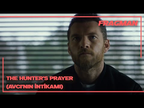 Avcı'nın İntikamı / The Hunter's Prayer Türkçe Altyazılı Fragman(2017)