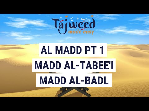 Theory Lesson 13 - Al Madd Pt 1 (Al-Tabee'i, Al-Badl) | Tajweed Made Easy
