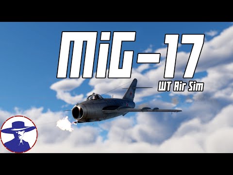 MiG-17 Domination in Enduring Confrontation / War Thunder Air Sim