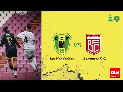LAS MANDARINAS VS BARRANCAS FC- FECHA 3 - TORNEO PROMOCIONAL AMATEUR