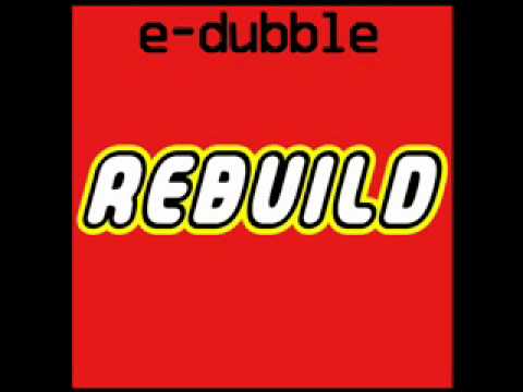 e-dubble - Rebuild