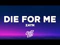 ZAYN Die For Me Lyrics
